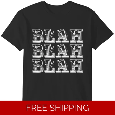 Blah Blah Blah Classic T-Shirt
